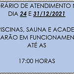 HORÁRIO DE ATENDIMENTO NO DIA 24 E 31/12/2021